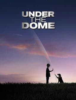 Under the Dome - Season 1