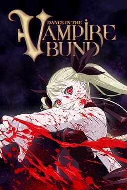 Dance in the Vampire Bund - Season 1