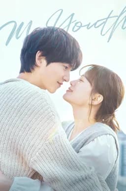 My Youth (Mai Yuseu / 마이 유스) - Season 1