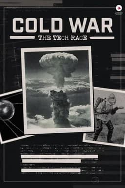Cold War: The Tech Race - Season 1