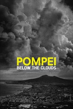 Pompei: Below the Clouds (2025)