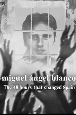 Miguel Ángel Blanco: The 48 Hours That Changed Spain (2026)
