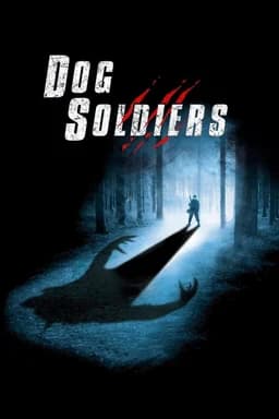Dog Soldiers (2002)