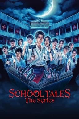 School Tales the Series - Season 1