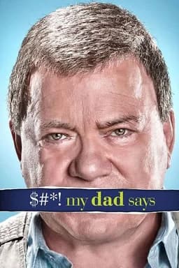 $#*! My Dad Says - Season 1