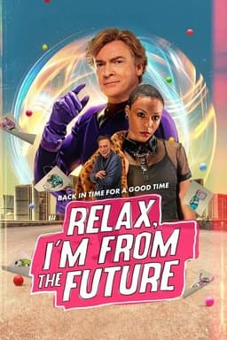 Relax, I'm from the Future (2022)