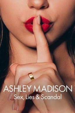 Ashley Madison: Sex, Lies & Scandal - Season 1