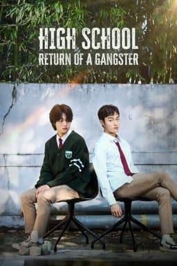 High School Return of A Gangster - Season 1