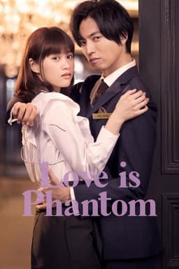 Love is Phantom - Season 1