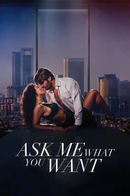 Ask Me What You Want (Pídeme lo que quieras) (2024)