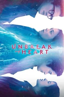 Unbreak My Heart - Season 1