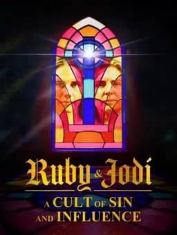 Ruby & Jodi: A Cult of Sin and Influence - Season 1