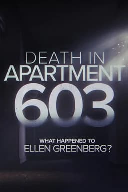 Death in Apartment 603: What Happened to Ellen Greenberg? - Season 1