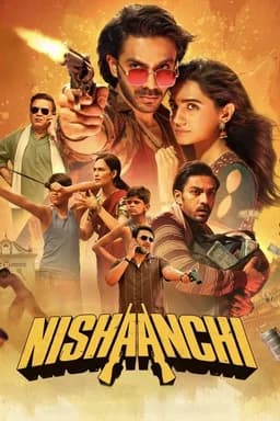 Nishaanchi (निशानची) (2025)
