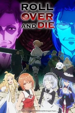 ROLL OVER AND DIE: I Will Fight for an Ordinary Life with My Love and Cursed Sword! - Season 1