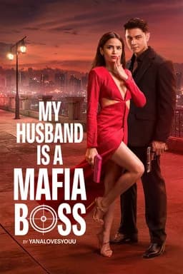 My Husband Is A Mafia Boss - Season 1