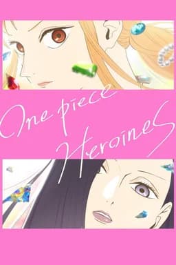 ONE PIECE HEROINES (2026)