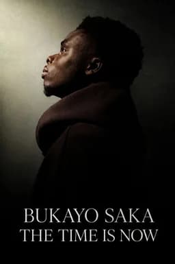 Bukayo Saka: The Time Is Now (2026)