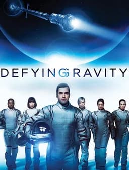 Defying Gravity - Season 1