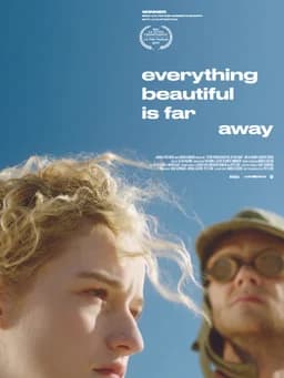 Everything Beautiful Is Far Away (2017)