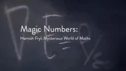 Magic Numbers: Hannah Fry's Mysterious World of Maths - Season 1